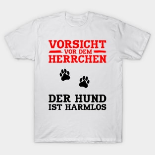 Vorsicht vor dem Herrchen T-Shirt